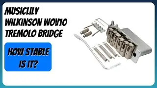 REVIEW (2026): Musiclily Wilkinson WOV10 Tremolo Bridge. Features