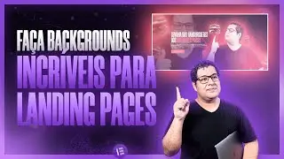 Como fazer BACKGROUNDS INCRÍVEIS para suas LANDING PAGES