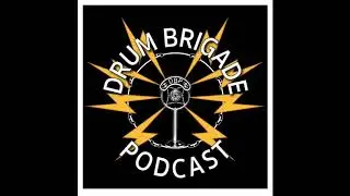 The Drum Brigade Podcast Season 2 Episode 1