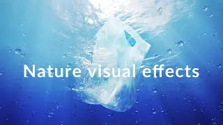 Nature visual effects