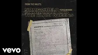 Nomqgibelo Mkhwanazi And The Hlubi Queens - Mngani Wami (Official Audio)