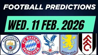 Football Predictions Today 11 February 2026 |Today Soccer Predictions| Football Betting Tips