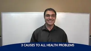3 Causes to All Health Problems with Dr. Rob
