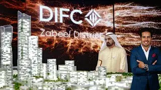DIFC Zabeel District Explained | AED 100B DIFC Expansion | Dubai Real Estate Investment