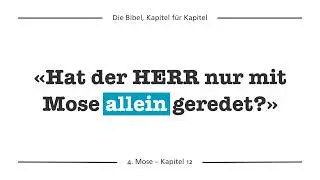 4.Mose 12 &ndash; Ein weiterer Aufstand