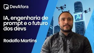 IA, engenharia de prompt e o futuro dos devs | Rodolfo Martins