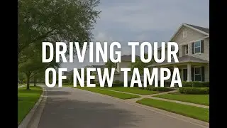 🏡 Driving Tour of New Tampa | Best Neighborhoods & Lifestyle on Bruce B. Downs pt. 1