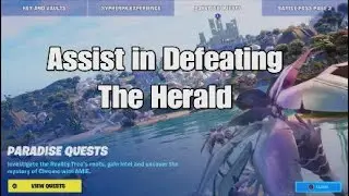 How to Easily Complete Assist in Defeating The Herald - Fortnite Part 1 Paradise Quest