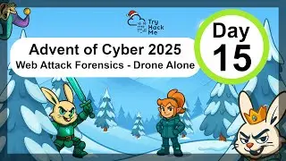 TryHackMe: Наступление киберпространства 2025 &mdash; День 15 &mdash; Криминалистика веб-атак &mdash; Один дрон