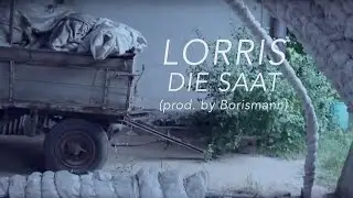 Lorris - Die Saat (prod. Borismann)