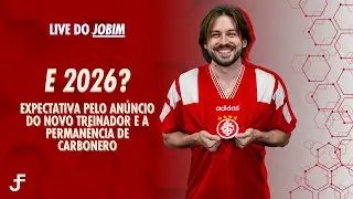 🔴⚪ LIVE DO JOBIM #3 - E 2026? OS MOVIMENTOS DO #INTER PARA A PRÓXIMA TEMPORADA
