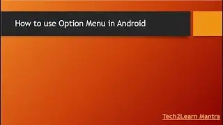 Option Menu in Android
