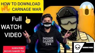 HOW TO DOWNLOAD CARNAGE WAR GAME &ndash; MEDIA FILE & FULL GUIDE 🎮🔥