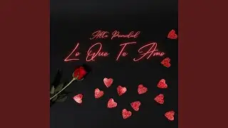 Lo Que Te Amo