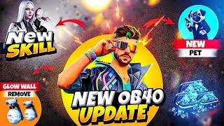 OB40 - UPDATE FULL DETAILS | FREE FIRE NEW EVENT | FREE FIRE TODAY NEW EVENT | FF OB40 UPDATE