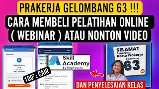 GELOMBANG 63 !!! CARA MEMBELI PELATIHAN DAN MENYELESAIKAN PELATIHAN PRAKERJA SKILL ACADEMY