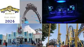 PARQUE WARNER VLOG JULIO 2024