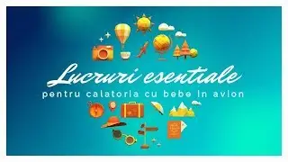 Lucruri esentiale pentru calatoria cu bebe in avion