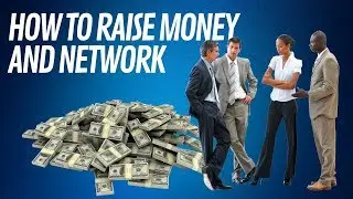 JF507: How to Raise Money and Network With these Three TIPS!