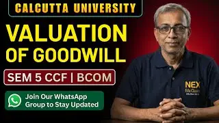 Valuation of Goodwill Class 1 | Semester 5 CCF BCom | Calcutta University