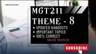 MGT211 THEME - 8 updated handouts | Introduction to Business | Virtual University