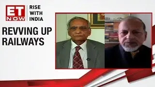 Privatisation Push For Railways | Revving Up Railways | RN Malhotra & Ajay Shukla To ET NOW
