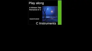 A Winter's Tale  [Romance in C Major], (Daniel Ezekiel, 2021), C-Instrument Play along