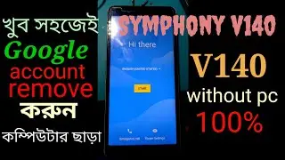 Symphony V140 Frp Bypass, without pc  Remove Google account v140,