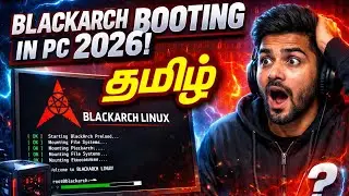 BlackArch Linux Booting in PC 2026 😱 | Step by Step Tamil Tutorial | Ethical Hacking OS