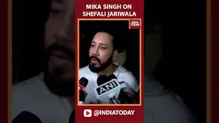 Singer Mika Singh on Shefali Jariwala and Her Talent | #shorts #shefalijariwala #mikasingh