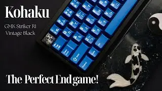 The Perfect ENDGAME| Kohaku R2| Vintage Black| GMK striker R1| Soundtest