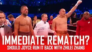 SHOULD JOE JOYCE REMATCH ZHANG IMMEDIATELY?? 🤔