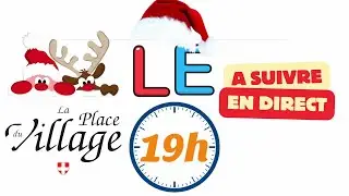 LE 19 HEURES DE LA PLACE DU VILLAGE ! Mardi 30 D&eacute;cembre 2025
