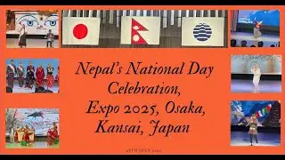 Nepal National day at  Expo 2025 , Osaka, Kansai, Japan
