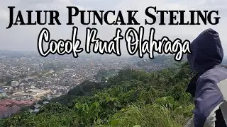 Wisata Puncak Bukit Steling Samarinda || Rute Menuju Puncak