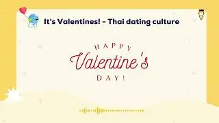 Lesson 47: It's Valentines! - Thai dating culture