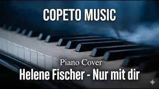 Helene Fischer - Nur mit dir - Pianobegleitung & Text