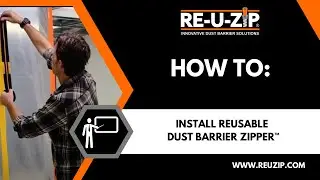 How to Install the RE-U-ZIP&reg; Reusable Dust Barrier Zipper | Step-by-Step Guide