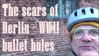 BULLET HOLES of BERLIN // The SCARS of WORLD WAR II