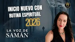 Inicio nuevo con rutina espiritual | #LaVozDeSamán