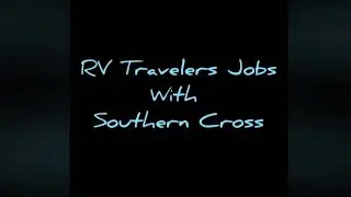 Work Camping Jobs with Southern Cross