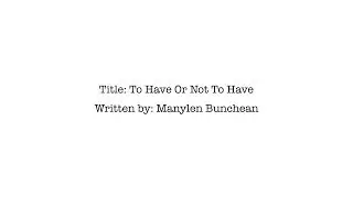 Original Poem | To Have Or Not To Have