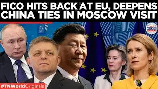 Slovakia's Fico Rejects Brussels&rsquo; Line, Expands China Ties  | Times Now World