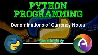 Currency Note Denominations in Python Programming || Microbiology || CS Paper || Complementary