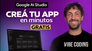 Google AI Studio: Tutorial F&Aacute;CIL y GRATIS para crear tus apps o sitios web sin saber programar