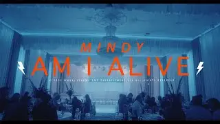 MINDY - Am I Alive (Official Video)