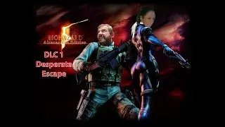 Resident Evil 5 LP Desperate Escape 'the story of Josh and Jill'
