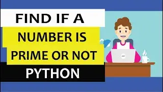 Python program to check if a number is prime or not | step by step explanation