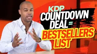 How To Use Kindle Countdown Deals For Amazon KDP Self Publishing