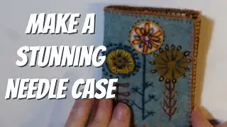 Make Your Own STUNNING Wool Mix Needle Case!